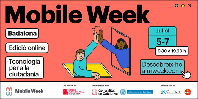Badalona participa per primera vegada del 5 al 7 de juliol en la Mobile Week per apropar la tecnologia i els nous reptes digitals a la ciutadania
