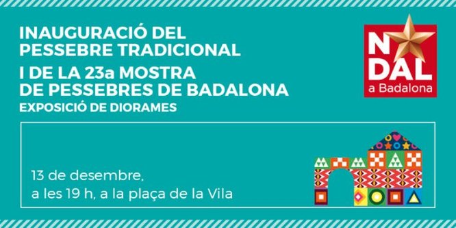 Pessebre tradicional a la plaça de la Vila i 23a Mostra de Pessebres de Badalona – Exposició de Diorames al Refugi de la plaça de la Vila