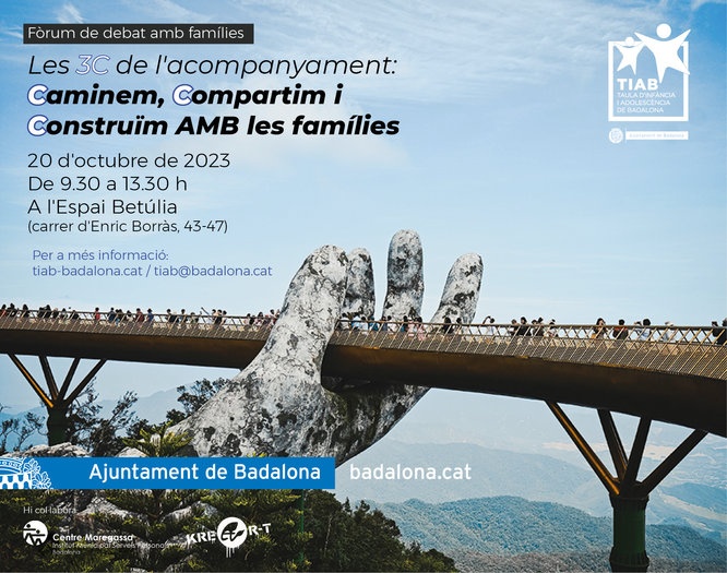 La Taula d'Infància i Adolescència de Badalona organitza el fòrum de debat “Les 3C de l'acompanyament: Caminem, Compartim i Construïm AMB les famílies”